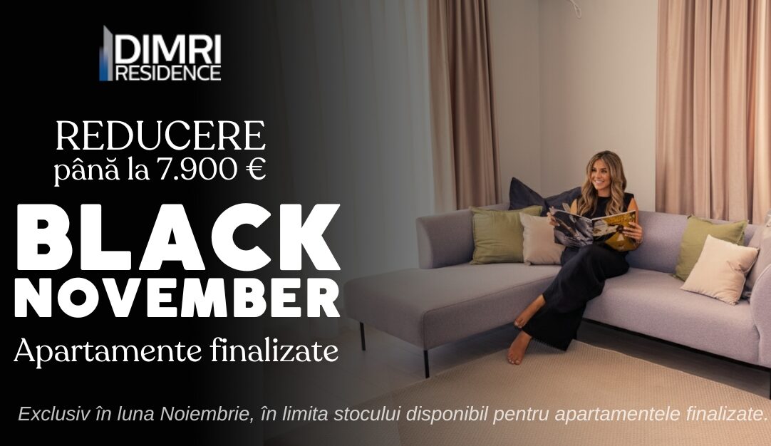 Black November Dimri Residence Ghencea: Reduceri la Ultimele Apartamente Finalizate